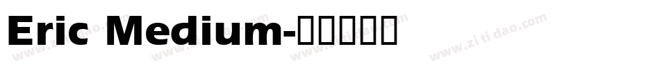 Eric Medium字体转换